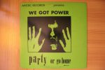 We Got Power (Party Or Go Home) Discount